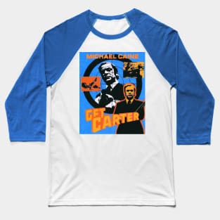 Get Carter Design Baseball T-Shirt